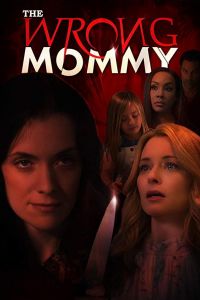 The Wrong Mommy (2019)