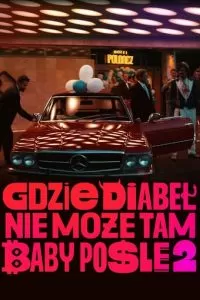   Где чёрт не сможет, там баба поможет 2 (2023)