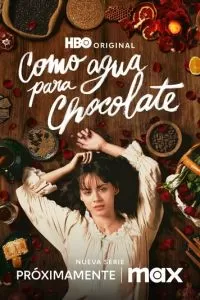 Как вода для шоколада 1-2 сезон 