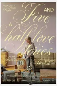 Пять с половиной историй любви в одной квартире (2023)